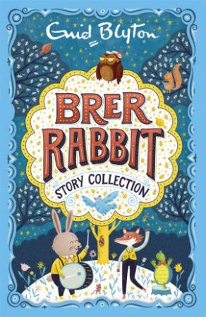 The Brer Rabbit Story Collection by Enid Blyton