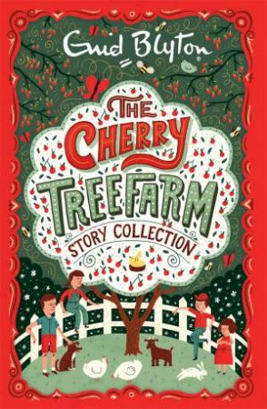 Cherry Tree Farm Story Collection by Enid Blyton