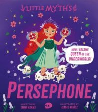 Little Myths Persephone