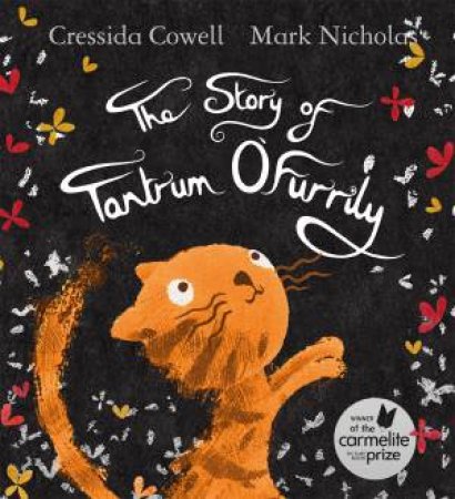 The Story Of Tantrum O'Furrily by Cressida Cowell & Mark Nicholas
