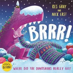 Brrr! by Kes Gray & Nick East