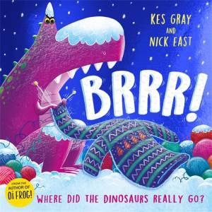 Brrr! by Kes Gray & Nick East