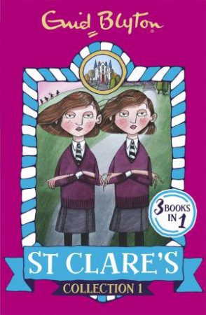 St Clare's: Collection 1 by Enid Blyton