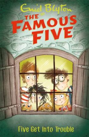 Five Get Into Trouble by Enid Blyton