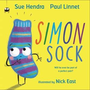 Simon Sock by Sue Hendra, Paul Linnet & Nick East