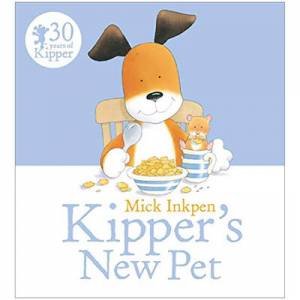 Kipper's New Pet by Mick Inkpen