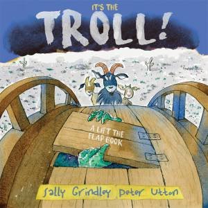 It's The Troll by Sally Grindley & Peter Utton