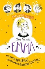 Awesomely Austen Illustrated And Retold Jane Austens Emma