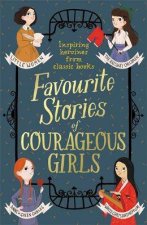 Classic Stories Of Courageous Girls