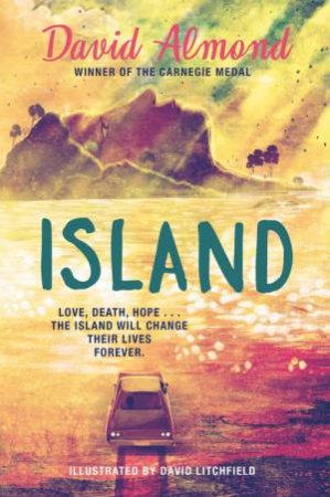 Island by David Almond & David Litchfield
