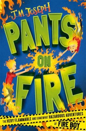 Pants on Fire by J.M. Joseph