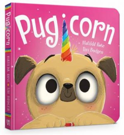 Pugicorn by Matilda Rose & Tim Budgen