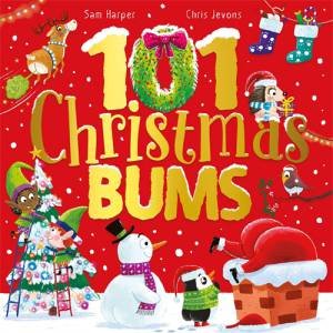 101 Christmas Bums by Sam Harper & Chris Jevons