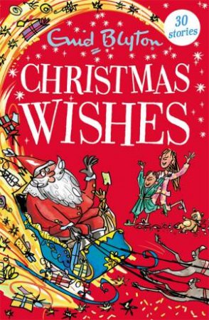 Christmas Wishes by Enid Blyton