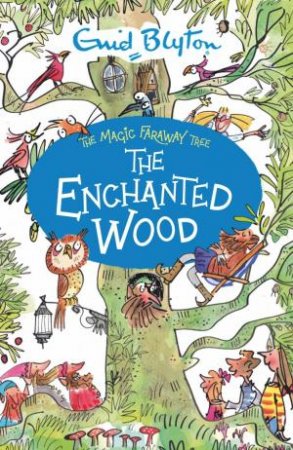 The Enchanted Wood by Enid Blyton