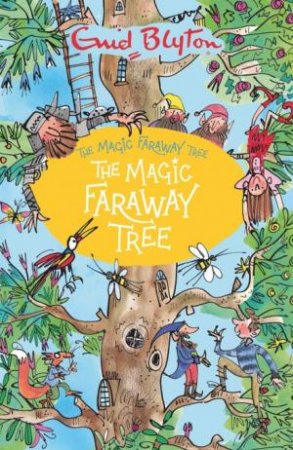 The Magic Faraway Tree by Enid Blyton