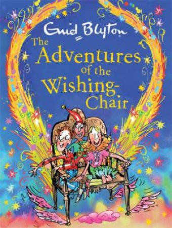 The Adventures Of The Wishing-Chair Deluxe Edition by Enid Blyton