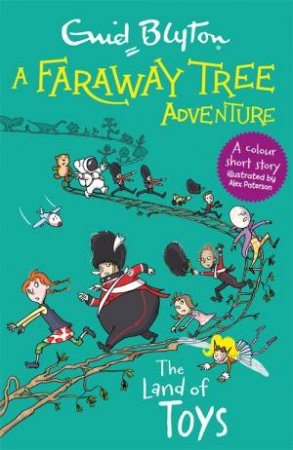 A Faraway Tree Adventure: The Land of Toys by Enid Blyton