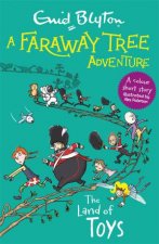 A Faraway Tree Adventure The Land of Toys