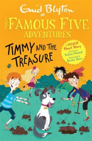 Famous Five Colour Short Stories: Timmy And The Treasure by Enid Blyton
