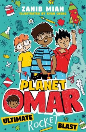 Planet Omar: Ultimate Rocket Blast by Zanib Mian & Kyan Cheng