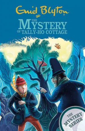 The Mystery of Tally-Ho Cottage by Enid Blyton