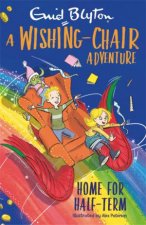 A WishingChair Adventure Home for HalfTerm