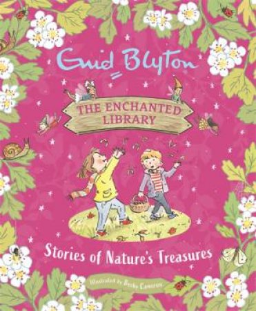 Stories Of Fairies And Fun: Nature's Treasures by Enid Blyton