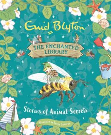 Stories Of Fairies And Fun: Animal Secrets by Enid Blyton