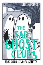The Sad Ghost Club Volume Three
