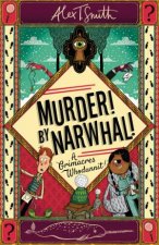 A Grimacres Whodunnit Murder By Narwhal