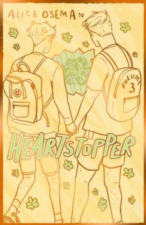 Heartstopper Volume 3 (Collector's Edition) by Alice Oseman