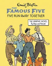Famous Five Graphic Novel Five Run Away Together