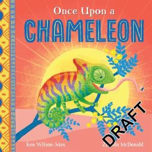 African Stories: Once Upon a Chameleon by Ken Wilson-Max & Zinelda McDonald