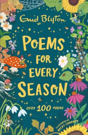 Poems for Every Season by Enid Blyton & Becky Cameron