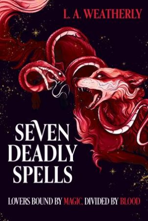 Seven Deadly Spells by L.A. Weatherly