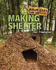 Bushcraft And Survival Making Shelter
