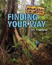 Bushcraft And Survival Finding Your Way