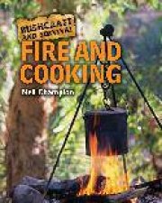 Bushcraft And Survival Fire And Cooking