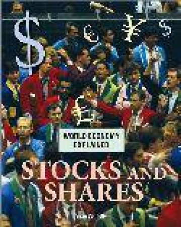 World Economy Explained: Stocks And Shares by Sean Connolly