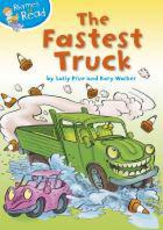 The Fastest Truck by Sally Prue