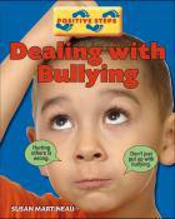 Dealing With Bullying by Susan Martineau