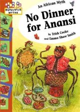 Hopscotch Myths No Dinner for Anansi