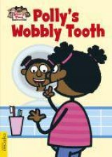 Polly s Wobbly Tooth