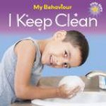 My Behaviour I Keep Clean