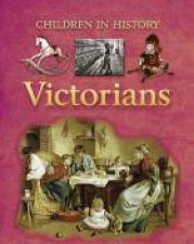 Children in History Victorians