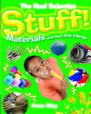 Stuff Materials And How They Change