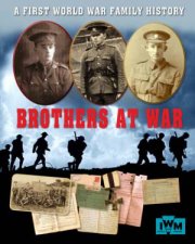 Brothers at War  A First World War Family History