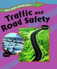 Ways into Geography Traffic and Road Safety