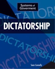 Systems of Government Dictatorship